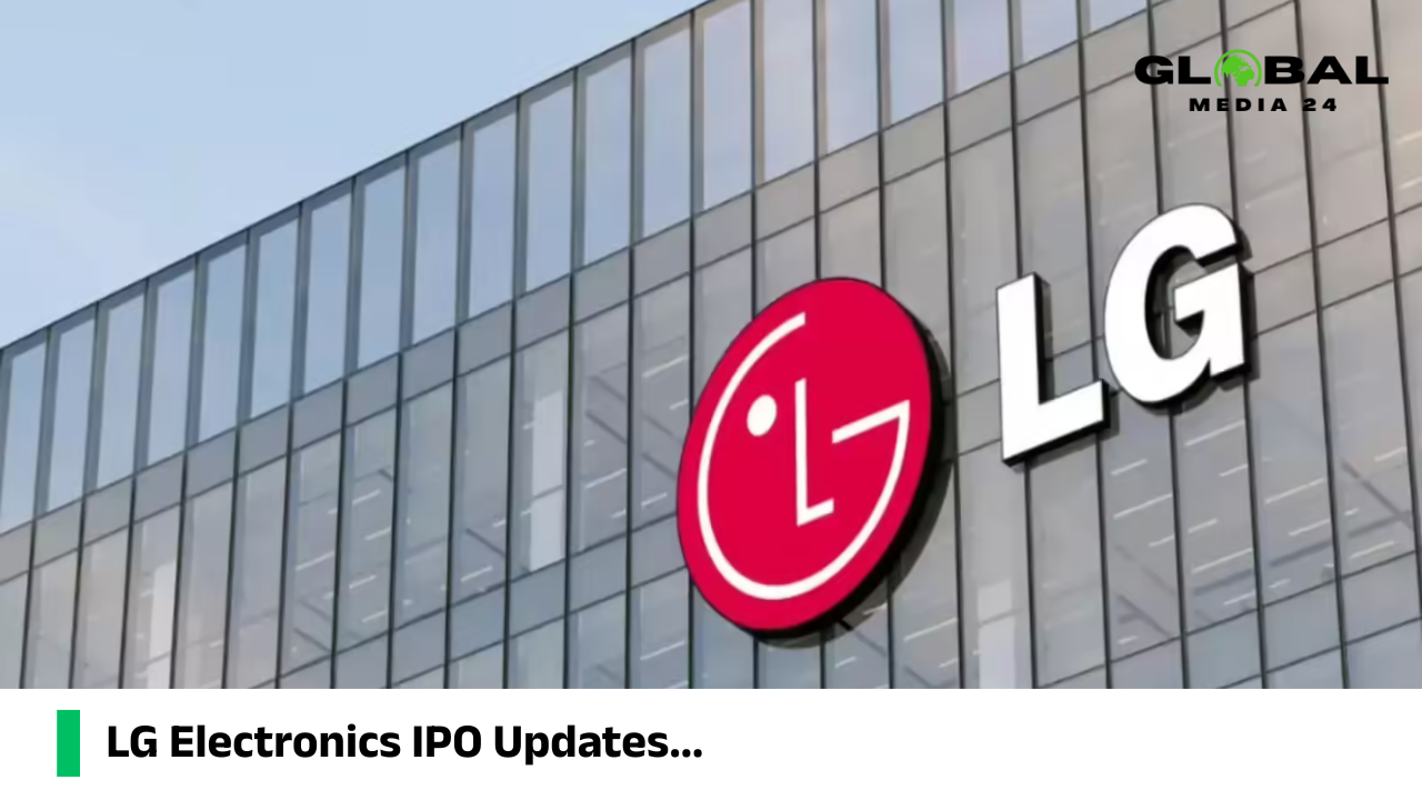 LG Electronics IPO Updates: GMP hints at 33% listing pop ahead of market debut tomorrow…