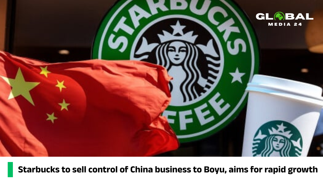 Starbucks to sell control of China business to Boyu, aims for rapid growth