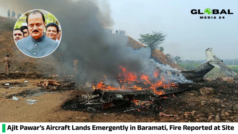 Ajit Pawar’s aircraft made an emergency landing in Baramati, Maharashtra, with flames reported at the landing site