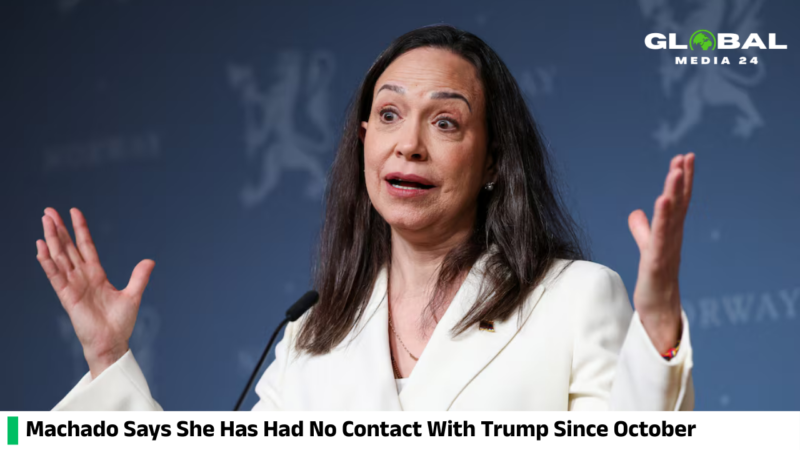 Venezuela’s Machado Says No Contact With Trump Since October