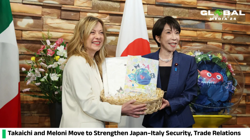 Japan’s Takaichi and Italy’s Meloni Seek Stronger Security and Trade Links