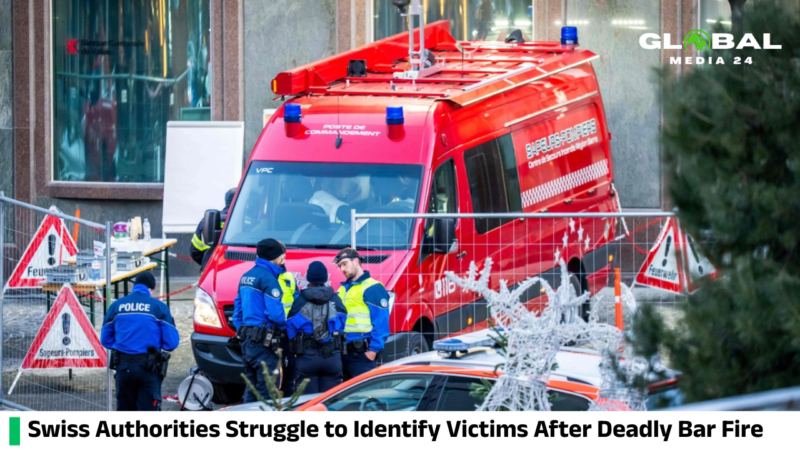 Swiss authorities are grappling with the difficult process of identifying victims after a fatal bar fire