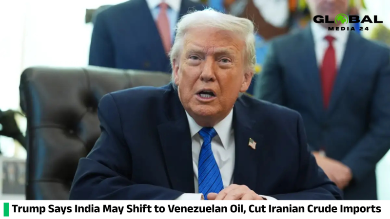 Trump claims India will turn to Venezuelan oil instead of importing crude from Iran