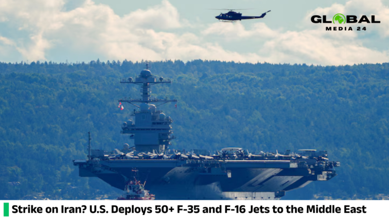 Is Trump planning a strike on Iran? The U.S. has deployed over 50 F-35 and F-16 fighter jets to the Middle East