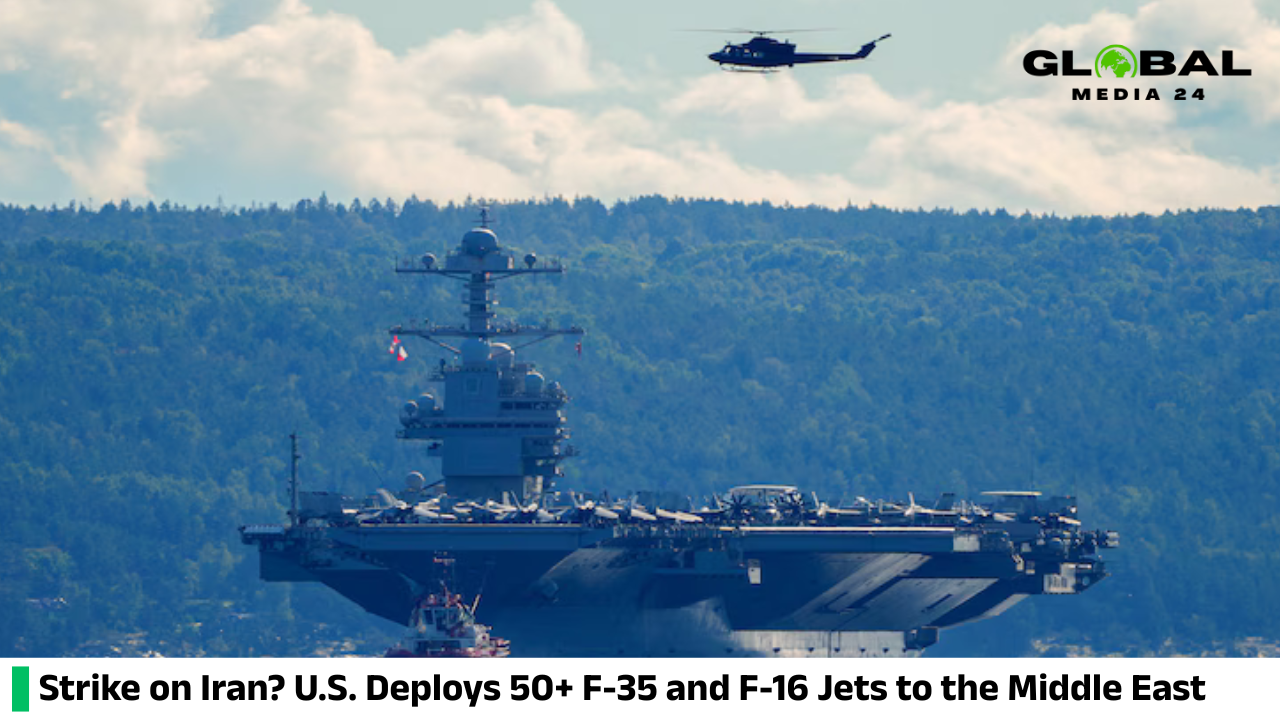 Is Trump planning a strike on Iran? The U.S. has deployed over 50 F-35 and F-16 fighter jets to the Middle East