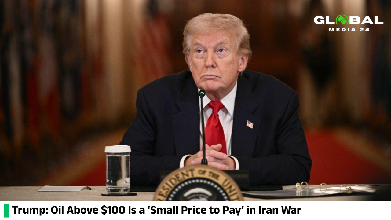 Trump Backs Iran War Decision, Describing Rising Oil Prices Above $100 as a “Small Price to Pay”