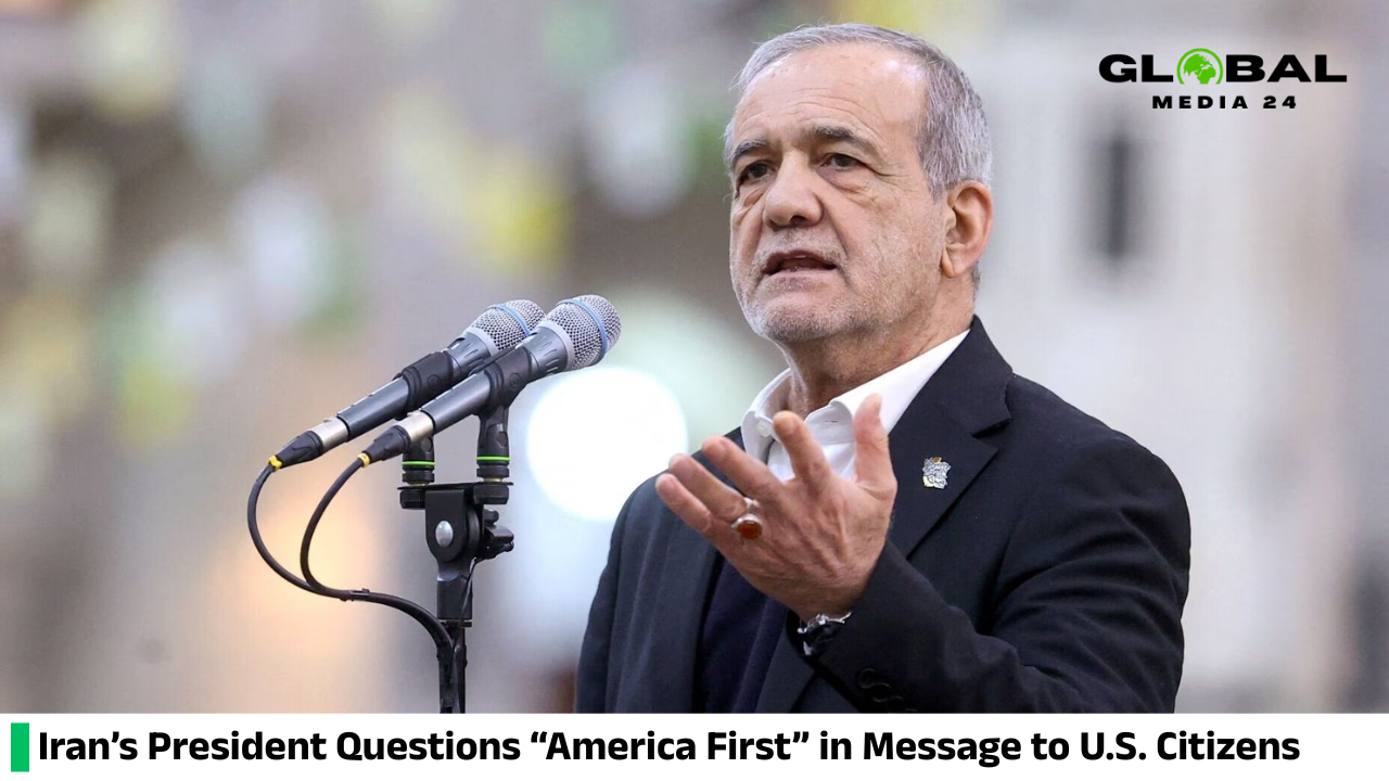 Iran’s president wrote to U.S. citizens, questioning if the war genuinely puts “America First”