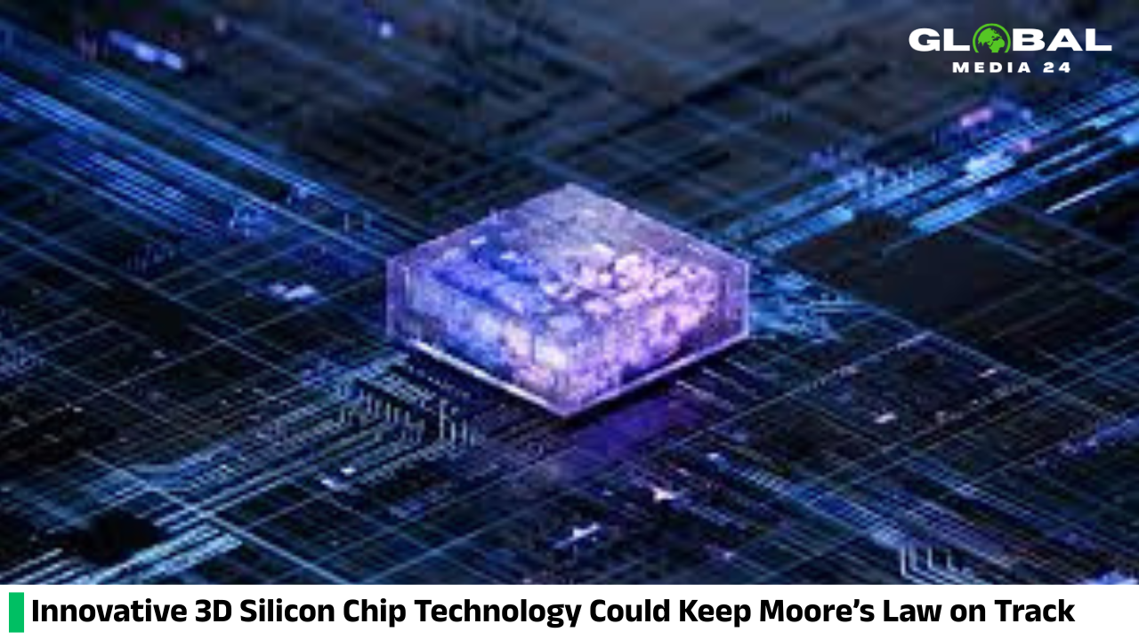 Innovative 3D Silicon Chip Technology Could Keep Moore’s Law on Track