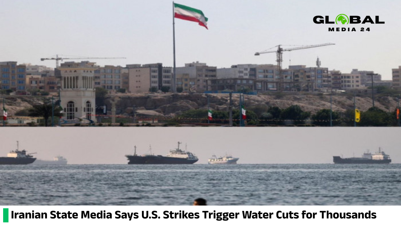 Iranian State Media Says U.S. Strikes Trigger Water Cuts for Thousands
