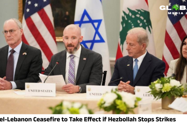 Israel and Lebanon Agree to Implement Ceasefire if Hezbollah Stops Attacks